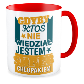 kubek GDYBY KTOŚ NIE WIEDZIAŁ JESTEM SUPER CHŁOPAKIEM czerwony